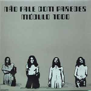 Módulo 1000 - Não Fale Com Paredes Album
