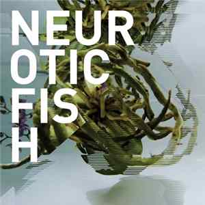 Neuroticfish - A Sign Of Life Album