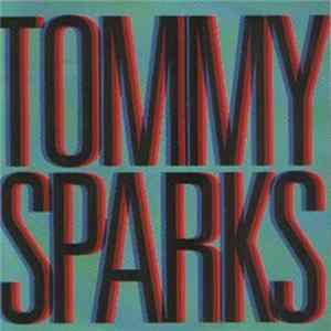 Tommy Sparks - She's Got Me Dancing Album