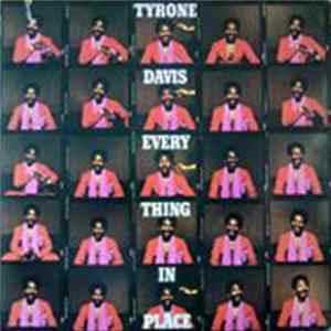 Tyrone Davis - Everything In Place Album