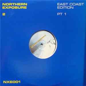 Various - Northern Exposure 2 (East Coast Edition Pt 1) Album