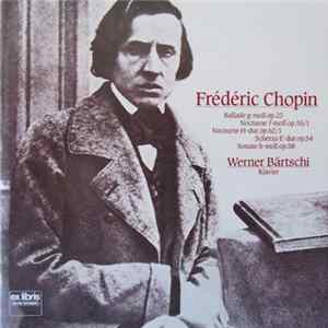 Frédéric Chopin / Werner Bärtschi - Chopin: Klavierwerke Album