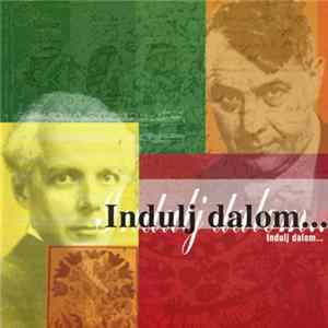 Bartók Béla És Kosztolányi Dezső - Indulj Dalom... (Bartók Béla És Kosztolányi Dezső Művei) Album