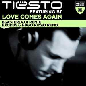 Tiësto Featuring BT - Love Comes Again Album