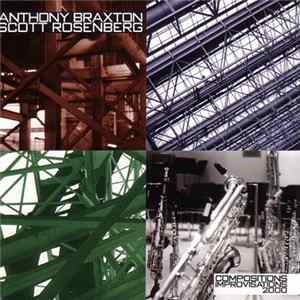 Anthony Braxton, Scott Rosenberg - Compositions/Improvisations 2000 Album