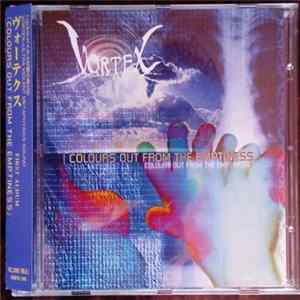 Vortex - Colours Out From The Emptiness Album