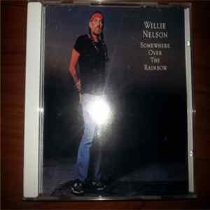Willie Nelson - Somewhere Over The Rainbow Album