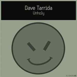 Dave Tarrida - Unholy Album