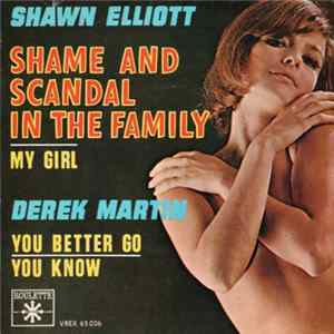 Shawn Elliott / Derek Martin - Shame And Scandal In The Family / You Better Go Album