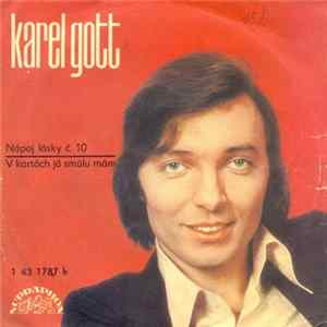 Karel Gott - Nápoj Lásky Č. 10 / V Kartách Já Smůlu Mám Album
