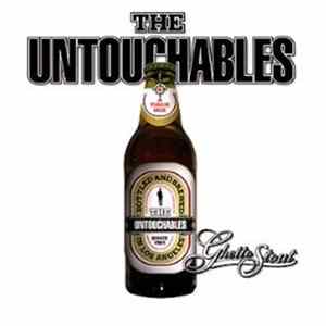 The Untouchables - Greatest & Latest: Ghetto Stout Album
