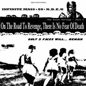 Infinite Mass / 88 / N.D.E.K - The Faces Trilogy Part I Album