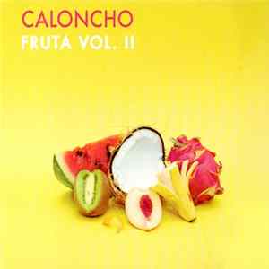 Caloncho - Fruta Vol. II Album