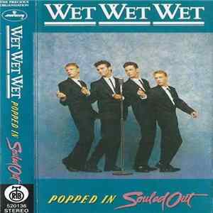 Wet Wet Wet - Popped In Souled Out Album