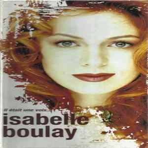 Isabelle Boulay - Il Était Une Voix...Isabelle Boulay Album