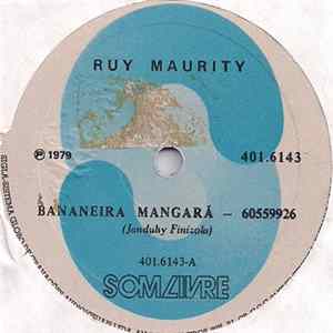 Ruy Maurity - Bananeira Mangará / Piriliampos E Muriçocas Album