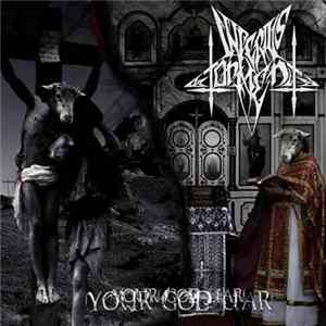 Inferius Torment - Your God Liar Album