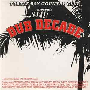 Various - Turtle Bay Country Club Presents Dub Decade Album