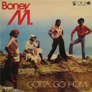 Boney M. - Gotta Go Home Album