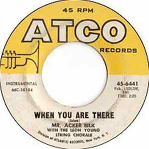 Mr. Acker Bilk With The Leon Young String Chorale - When You Are There / La Playa Album