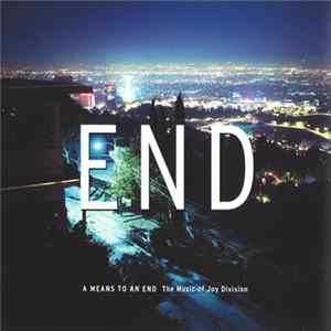 Various - A Means To An End (The Music Of Joy Division) Album