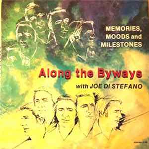 Joe Di Stefano - Along The Byways: Memories, Moods And Milestones Album