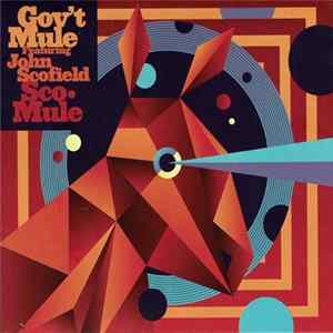 Gov't Mule Featuring John Scofield - Sco-Mule Album