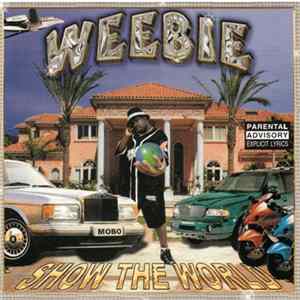 Weebie - Show The World Album