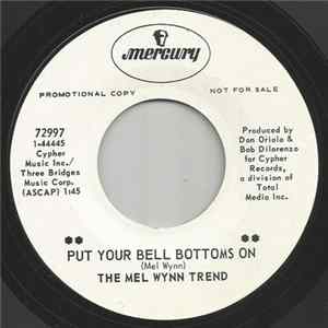 The Mel Wynn Trend - Put Your Bell Bottoms On Album