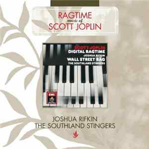 Scott Joplin, Joshua Rifkin, The Southland Stingers - Ragtime Music Of Scott Joplin Album