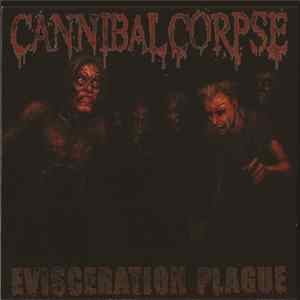 Cannibal Corpse - Evisceration Plague Album