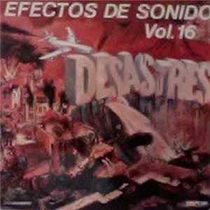 No Artist - Efectos De Sonido Vol.16 Desastres Album