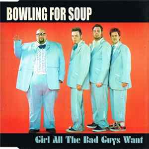 Bowling For Soup - Girl All The Bad Guys Want Album