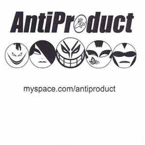 AntiProduct - myspace.com/antiproduct Album