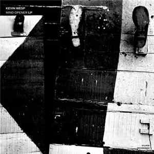 Kevin Wesp - Mind Opener LP Album