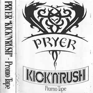 Pryer - Kick 'N' Rush - Promo-Tape Album