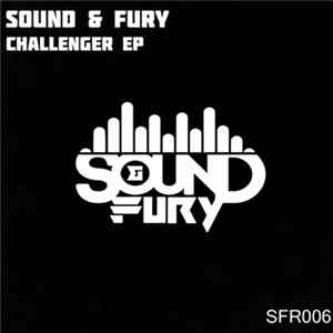 Sound & Fury - Challenger EP Album