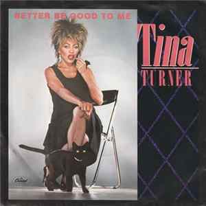 Tina Turner - Better Be Good To Me Album
