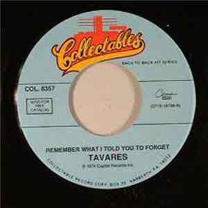 Tavares - Remember What I Told You To Forget Album