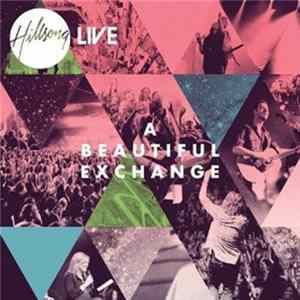 Hillsong - A Beautiful Exchange Album