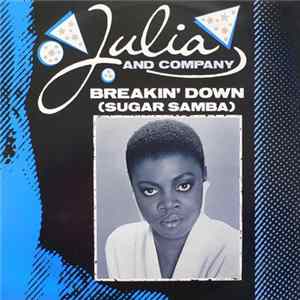 Julia And Company - Breakin' Down (Sugar Samba) Album