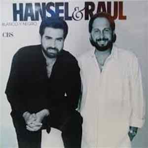 Hansel & Raul - Blanco Y Negro Album