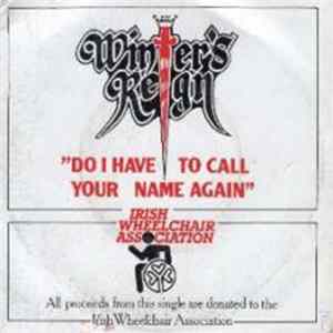 Winter's Reign - Do I Have To Call Your Name Again Album