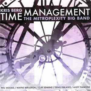 Kris Berg & The Metroplexity Big Band - Time Management Album