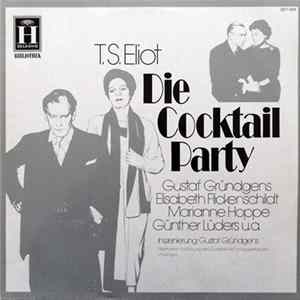 T. S. Eliot - Die Cocktail Party (Auszüge) Album
