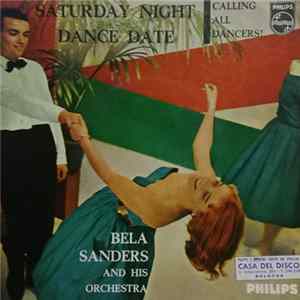 Bela Sanders And His Orchestra - Saturday Night Dance Date Album