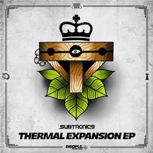 Subtronics - Thermal Expansion EP Album