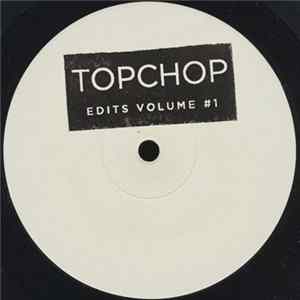 Topchop - Edits Volume #1 Album