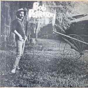 Bob Patterson - Instrumentalist, Singer, Songwriter Album