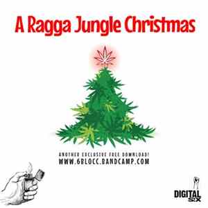 6Blocc - A Ragga Jungle Christmas Album